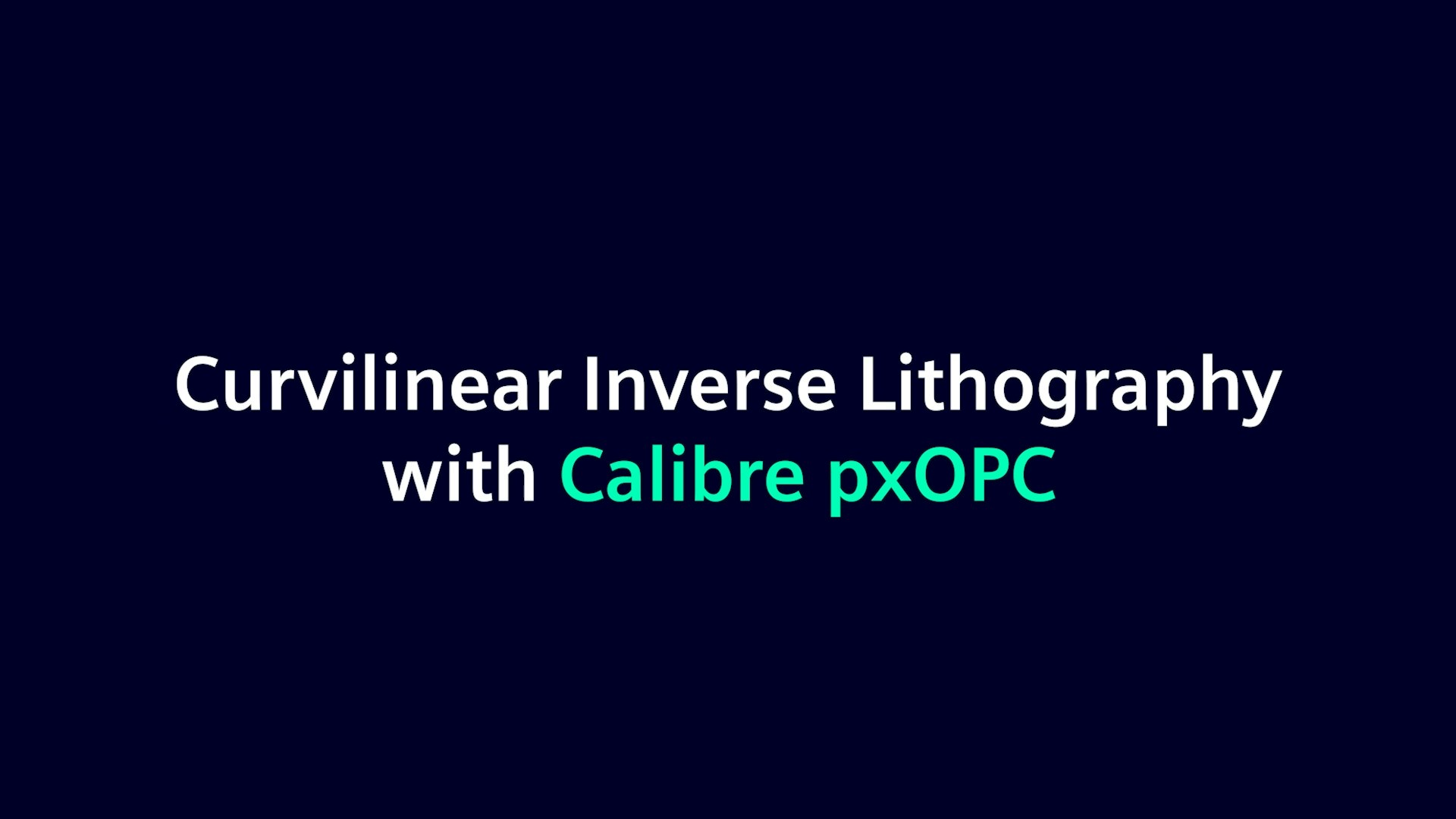 Calibre Computational Lithography | Siemens
